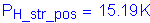 Formula: P subscript H_str_pos = 15 point 19 K