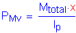 Formula: P subscript Mv = numerator (M subscript total times x) divided by denominator (I subscript p)