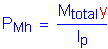 Formula: P subscript Mh = numerator (M subscript total y) divided by denominator (I subscript p)