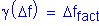 Formula: gamma ( Delta f ) = Delta f subscript fact