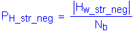Formula: P subscript H_str_neg = numerator (Vertical Bar H subscript w_str_neg Vertical Bar) divided by denominator (N subscript b)