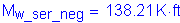 Formula: M subscript w_ser_neg = 138 point 21 K feet