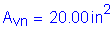 Formula: A subscript vn = 20 point 00 inches squared