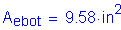 Formula: A subscript ebot = 9 point 58 inches squared