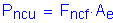 Formula: P subscript ncu = F subscript ncf times A subscript e