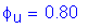 Formula: phi subscript u = 0 point 80