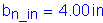 Formula: b subscript n_in = 4 point 00 inches