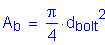 Formula: A subscript b = numerator (pi) divided by denominator (4) times d subscript bolt squared