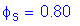 Formula: phi subscript s = 0 point 80