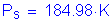 Formula: P subscript s = 184 point 98 K