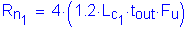 Formula: R subscript n subscript 1 = 4 times ( 1 point 2 times L subscript c subscript 1 times t subscript out times F subscript u )