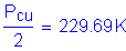 Formula: numerator (P subscript cu) divided by denominator (2) = 229 point 69 K