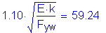 Formula: 1 point 10 times square root of ( numerator (E k) divided by denominator (F subscript yw)) = 59 point 24