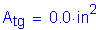 Formula: A subscript tg = 0 point 0 inches squared