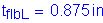 Formula: t subscript flbL = 0 point 875 inches