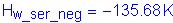 Formula: H subscript w_ser_neg = minus 135 point 68 K