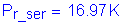 Formula: P subscript r_ser = 16 point 97 K