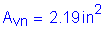 Formula: A subscript vn = 2 point 19 inches squared