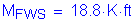 Formula: M subscript FWS = 18 point 8 K feet