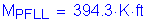 Formula: M subscript PFLL = 394 point 3 K feet