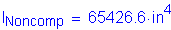 Formula: I subscript Noncomp = 65426 point 6 inches superscript 4