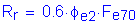 Formula: R subscript r = 0 point 6 times phi subscript e2 times F subscript e70