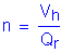 Formula: n = numerator (V subscript h) divided by denominator (Q subscript r)