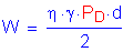 Formula: W = numerator ( eta times gamma times P subscript D times d) divided by denominator (2)