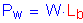 Formula: P subscript w = W times L subscript b