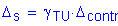 Formula: Delta subscript s = gamma subscript TU times Delta subscript contr