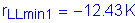 Formula: r subscript LLmin1 = minus 12 point 43 K