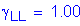 Formula: gamma subscript LL = 1 point 00