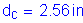 Formula: d subscript c = 2 point 56 inches