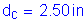 Formula: d subscript c = 2 point 50 inches