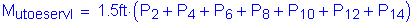 Formula: M subscript utoeservI = 1 point 5 feet times ( P subscript 2 + P subscript 4 + P subscript 6 + P subscript 8 + P subscript 10 + P subscript 12 + P subscript 14 )