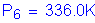 Formula: P subscript 6 = 336 point 0K