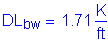 Formula: DL subscript bw = 1 point 71 Kips per foot