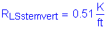 Formula: R subscript LSstemvert = 0 point 51 Kips per foot