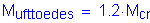 Formula: M subscript ufttoedes = 1 point 2 times M subscript cr