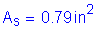 Formula: A subscript s = 0 point 79 inches squared