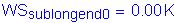 Formula: WS subscript sublongend0 = 0 point 00 K