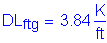 Formula: DL subscript ftg = 3 point 84 Kips per foot