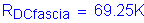 Formula: R subscript DCfascia = 69 point 25K