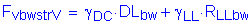 Formula: F subscript vbwstrV = gamma subscript DC times DL subscript bw + gamma subscript LL times R subscript LLbw