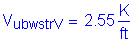 Formula: V subscript ubwstrV = 2 point 55 Kips per foot