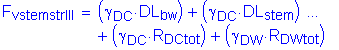 Formula: F subscript vstemstrIII = ( gamma subscript DC times DL subscript bw ) + ( gamma subscript DC times DL subscript stem ) + ( gamma subscript DC times R subscript DCtot ) + ( gamma subscript DW times R subscript DWtot )