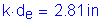 Formula: k times d subscript e = 2 point 81 inches