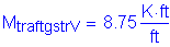 Formula: M subscript traftgstrV = 8 point 75 Kips foot per foot