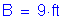 Formula: B = 9 feet