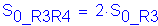 Formula: S subscript 0_R3R4 = 2 times S subscript 0_R3